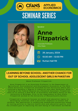Green and blue poster advertising Anne Fitzpatrick's talk on 1/26/24 titled Learning Beyond School: Another Chance For Out Of School Adolescent Girls in Pakistan